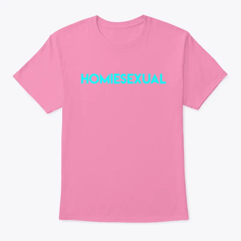 HOMIESEXUAL